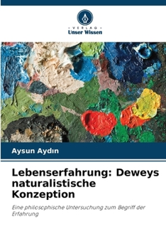 Paperback Lebenserfahrung: Deweys naturalistische Konzeption [German] Book