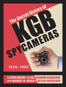 Hardcover The Secret History of KGB Spy Cameras: 1945-1995 Book