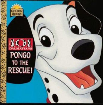 Paperback Walt Disney's 101 Dalmatians: Pongo to the Rescue (Golden Books) Book