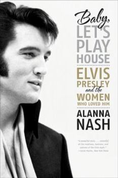 Paperback Baby, Let's Play House: Elvis Presley and the Women Who Loved Him Book