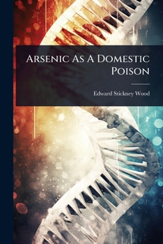 Paperback Arsenic As A Domestic Poison Book