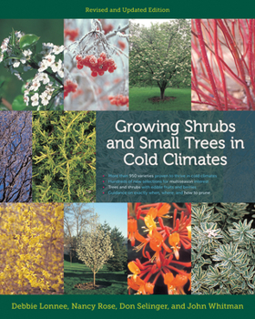 Paperback Growing Shrubs and Small Trees in Cold Climates: Revised and Updated Edition Book