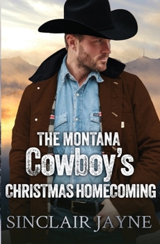 The Montana Cowboy’s Christmas Homecoming (Cowboys of Honor)
