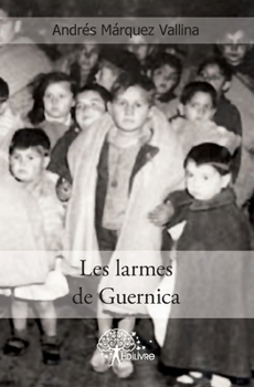 Paperback Les larmes de Guernica [French] Book