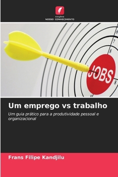 Paperback Um emprego vs trabalho [Portuguese] Book