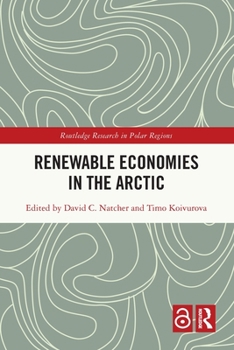 Paperback Renewable Economies in the Arctic Book