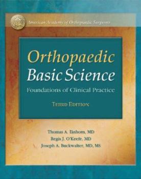 Hardcover Orthopaedic Basic Science: Foundations of Clinical Practice [With DVD-ROM] Book