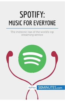 Paperback Spotify, Music for Everyone: The meteoric rise of the world's top streaming service Book