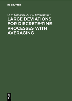Hardcover Large Deviations for Discrete-Time Processes with Averaging Book