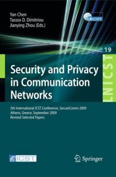 Paperback Security and Privacy in Communication Networks: 5th International ICST Conference, SecureComm 2009, Athens, Greece, September 14-18, 2009, Revised Sel Book