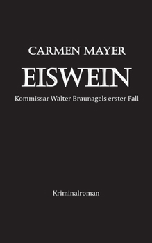 Paperback Eiswein: Kriminalroman [German] Book