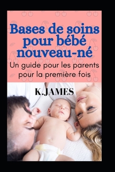 Paperback Notions de base sur les soins du nouveau-n? [French] Book