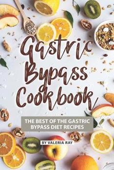 Paperback Gastric Bypass Cookbook: The Best of The Gastric Bypass Diet Recipes Book