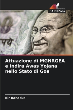 Paperback Attuazione di MGNRGEA e Indira Awas Yojana nello Stato di Goa [Italian] Book