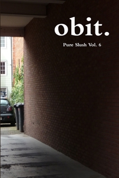 obit.: Pure Slush Vol. 6