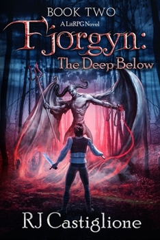 The Deep Below - Book #2 of the Fjorgyn