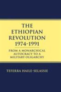 Hardcover Ethiopian Revolution 1974-1991: From a Monarchical Autocracy to a Military Oligarchy Book
