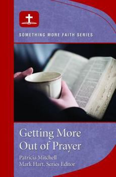 Paperback Getting More Out of Prayer Book