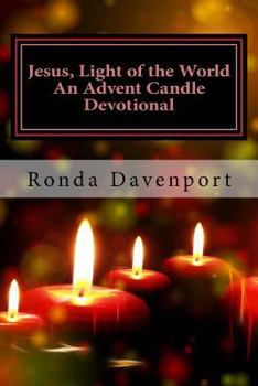 Paperback Jesus, Light of the World: An Advent Candle Devotional Book