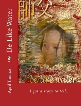 Be Like Water: The Essence of Womanhood