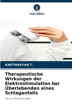 Paperback Therapeutische Wirkungen der Elektrostimulation bei Überlebenden eines Schlaganfalls [German] Book