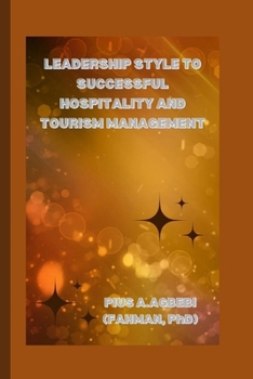 Paperback Leadership Style to Successful Hospitality and Tourism Management Book