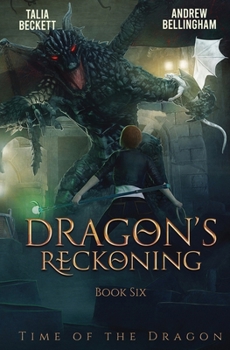 Paperback Dragon's Reckoning: Time of the Dragon Book 6 Book