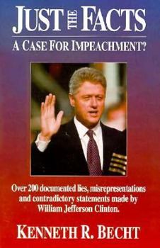 Paperback Just the Facts: A Case for Impeachment Book