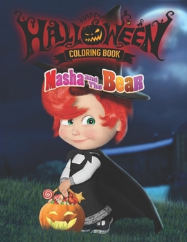 masha and the bear Halloween Coloring Book: Halloween Designs Including Witches, Ghosts, Pumpkins, and More! (Kids Halloween Books)