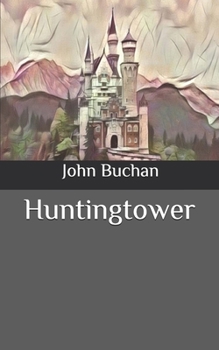 Huntingtower Castle - Book #1 of the Dickson McCunn