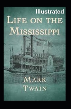 Paperback Life On The Mississippi Illustrated Book