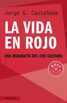Paperback La Vida En Rojo / Compañero: The Life and Death of Che Guevara [Spanish] Book