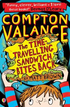 Hardcover The Time-Travelling Sandwich Bites Back Book