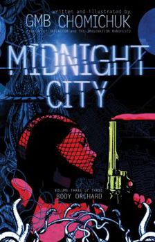 Paperback Midnight City: Body Orchard Book