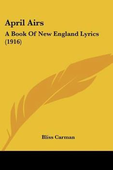April Airs: A Book Of New England Lyrics