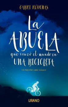 Paperback Abuela Que Cruzo El Mundo En Una Bicicleta, La [Spanish] Book