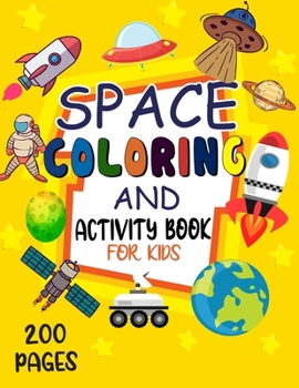 Paperback Space Coloring And Activity Book For Kids: Outer Space Coloring And Activity Book For Kids Book