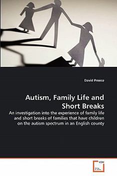 Paperback Autism, Family Life and Short Breaks Book