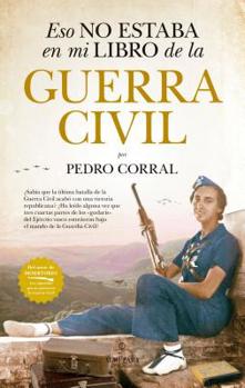 Eso no estaba en mi libro de la Guerra Civil - Book  of the Eso no estaba en mi libro de Historia