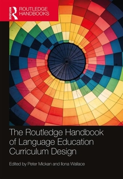 Hardcover The Routledge Handbook of Language Education Curriculum Design Book