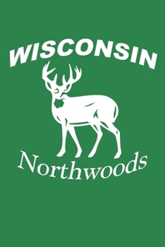 Wisconsin Northwoods: Bound college ruled blank notebook with icon whitetail buck deer on a matte cover