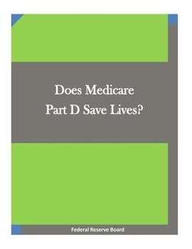 Paperback Does Medicare Part D Save Lives? Book