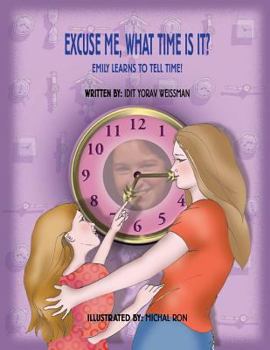 Paperback Excuse me, what time is it?: children's book