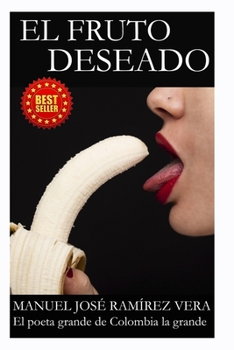 Paperback El Fruto Deseado [Spanish] Book