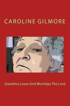 Paperback Grandma Loves And Worships The Lord: with original christian music sheets for adult and youth Book