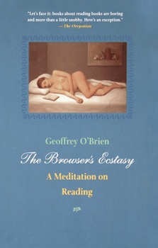 The Browser's Ecstasy: A Meditation on Reading