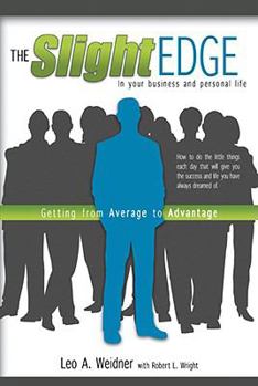 Paperback Slight Edge: Getting from Average to Advantage Book