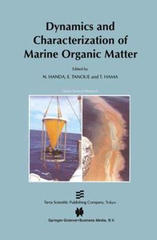 Hardcover Dynamics and Characterization of Marine Organic Matter Book