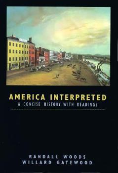 Paperback America Interpreted: A Concise History with Interpretive Readings Book
