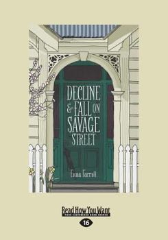 Paperback Decline and Fall on Savage Street: A Story of the Battle of Orakau (Large Print 16pt) [Large Print] Book